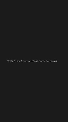 Tampilan Antarmuka Aplikasi Yok77 Link Alternatif Slot Gacor Terbaru - 4