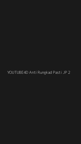 Tampilan Antarmuka Aplikasi Youtube4d Anti Rungkad Pasti Jp - 2