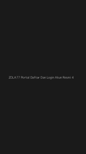 Tampilan Antarmuka Aplikasi Zola77 Portal Daftar Dan Login Akun Resmi - 4
