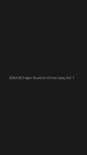 Tampilan Antarmuka Aplikasi Zona303 Agen Roulette Online Uang Asli - 1
