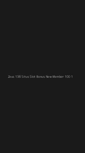 Tampilan Antarmuka Aplikasi Zeus 138 Situs Slot Bonus New Member 100 - 1