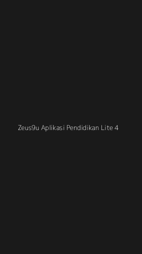 Tampilan Antarmuka Aplikasi Zeus9u Aplikasi Pendidikan Lite - 4