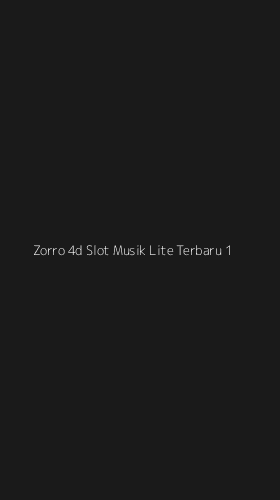 Tampilan Antarmuka Aplikasi Zorro 4d Slot Musik Lite Terbaru - 1
