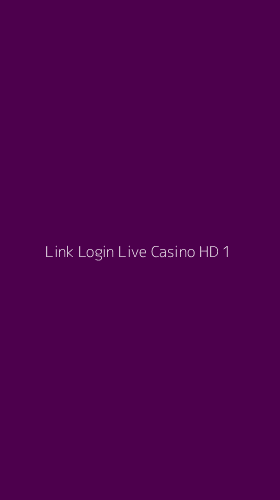 Tampilan Antarmuka Aplikasi Link Login Live Casino Hd - 1