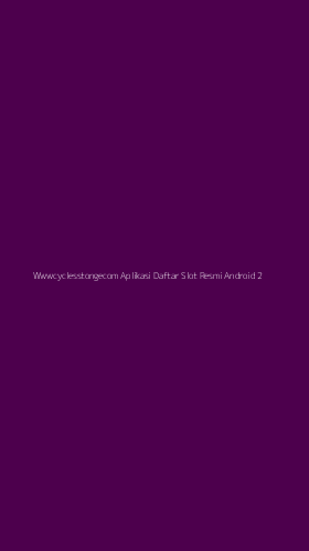 Tampilan Antarmuka Aplikasi Wwwcyclesstongecom Aplikasi Daftar Slot Resmi Android - 2