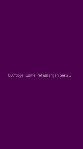 Tampilan Antarmuka Aplikasi 007togel Game Petualangan Seru - 3