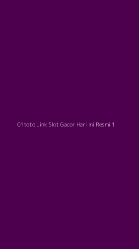 Tampilan Antarmuka Aplikasi 01toto Link Slot Gacor Hari Ini Resmi - 1