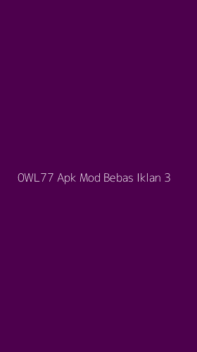 Tampilan Antarmuka Aplikasi 0wl77 Apk Mod Bebas Iklan - 3