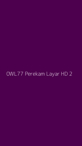 Tampilan Antarmuka Aplikasi 0wl77 Perekam Layar Hd - 2
