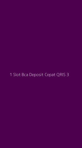 Tampilan Antarmuka Aplikasi 1 Slot Bca Deposit Cepat Qris - 3