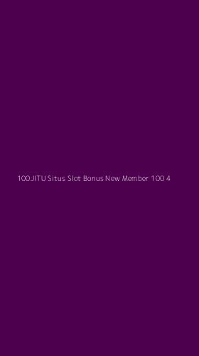 Tampilan Antarmuka Aplikasi 100jitu Situs Slot Bonus New Member 100 - 4