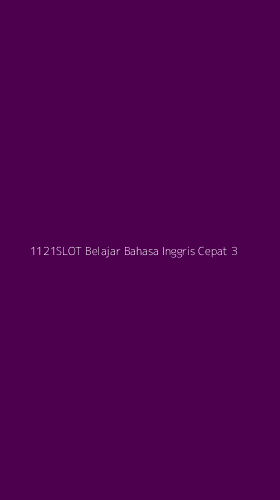 Tampilan Antarmuka Aplikasi 1121slot Belajar Bahasa Inggris Cepat - 3