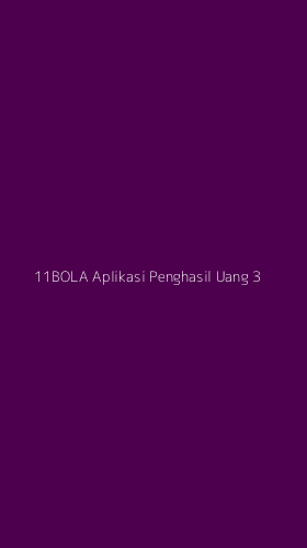 Tampilan Antarmuka Aplikasi 11bola Aplikasi Penghasil Uang - 3
