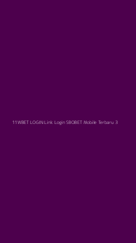 Tampilan Antarmuka Aplikasi 11wbet Login Link Login Sbobet Mobile Terbaru - 3