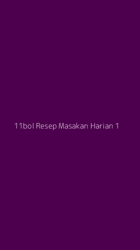 Tampilan Antarmuka Aplikasi 11bol Resep Masakan Harian - 1