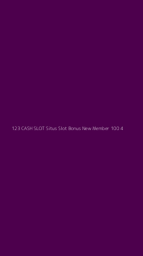 Tampilan Antarmuka Aplikasi 123 Cash Slot Situs Slot Bonus New Member 100 - 4