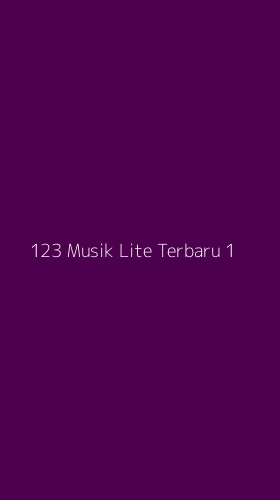 Tampilan Antarmuka Aplikasi 123 Musik Lite Terbaru - 1
