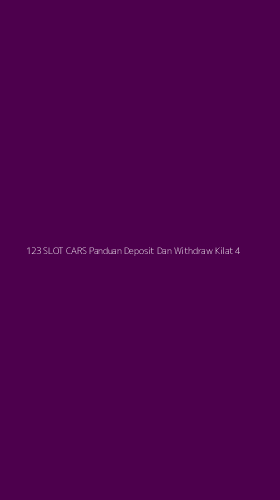 Tampilan Antarmuka Aplikasi 123 Slot Cars Panduan Deposit Dan Withdraw Kilat - 4