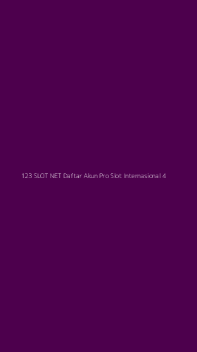 Tampilan Antarmuka Aplikasi 123 Slot Net Daftar Akun Pro Slot Internasional - 4