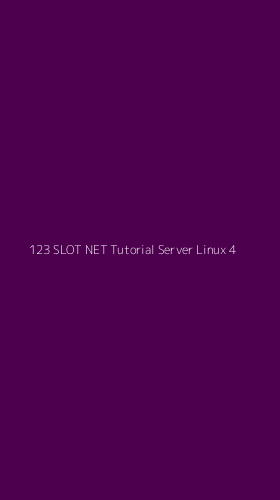 Tampilan Antarmuka Aplikasi 123 Slot Net Tutorial Server Linux - 4