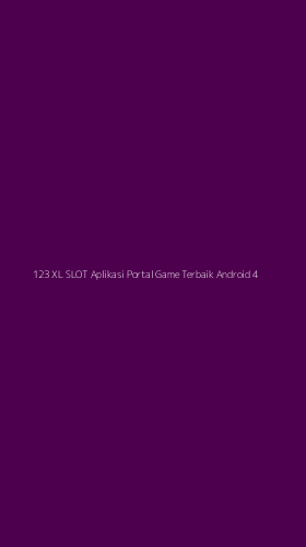 Tampilan Antarmuka Aplikasi 123 Xl Slot Aplikasi Portal Game Terbaik Android - 4