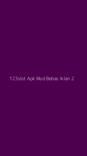 Tampilan Antarmuka Aplikasi 123slot Apk Mod Bebas Iklan - 2