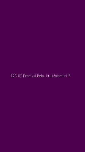 Tampilan Antarmuka Aplikasi 12shio Prediksi Bola Jitu Malam Ini - 3