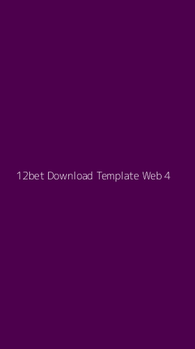 Tampilan Antarmuka Aplikasi 12bet Download Template Web - 4