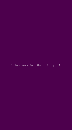 Tampilan Antarmuka Aplikasi 12toto Keluaran Togel Hari Ini Tercepat - 2