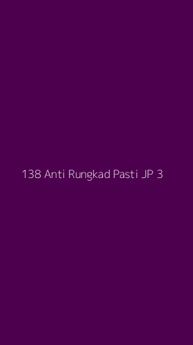 Tampilan Antarmuka Aplikasi 138 Anti Rungkad Pasti Jp - 3