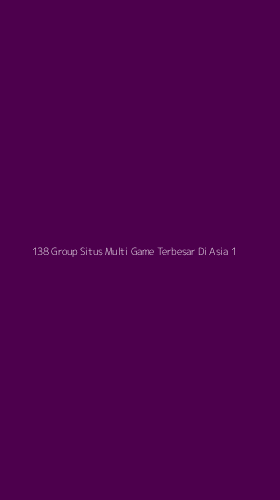 Tampilan Antarmuka Aplikasi 138 Group Situs Multi Game Terbesar Di Asia - 1
