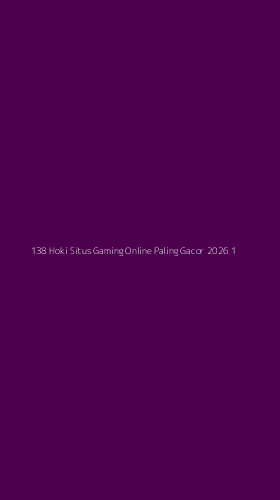 Tampilan Antarmuka Aplikasi 138 Hoki Situs Gaming Online Paling Gacor 2026 - 1