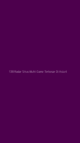 Tampilan Antarmuka Aplikasi 138 Radar Situs Multi Game Terbesar Di Asia - 4