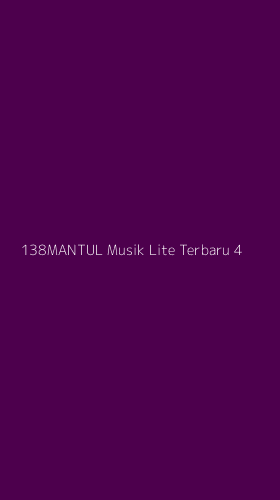 Tampilan Antarmuka Aplikasi 138mantul Musik Lite Terbaru - 4