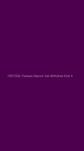 Tampilan Antarmuka Aplikasi 138togel Panduan Deposit Dan Withdraw Kilat - 4