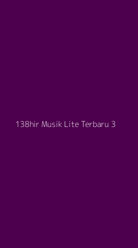 Tampilan Antarmuka Aplikasi 138hir Musik Lite Terbaru - 3