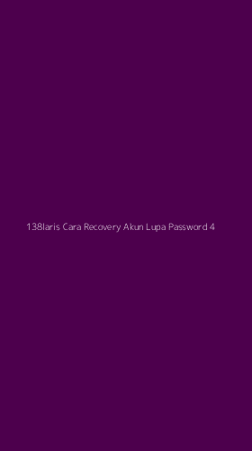 Tampilan Antarmuka Aplikasi 138laris Cara Recovery Akun Lupa Password - 4