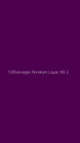 Tampilan Antarmuka Aplikasi 138lasvegas Perekam Layar Hd - 2