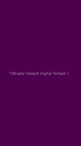 Tampilan Antarmuka Aplikasi 138radar Dompet Digital Terbaik - 1