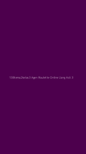 Tampilan Antarmuka Aplikasi 138tema2kelas3 Agen Roulette Online Uang Asli - 3