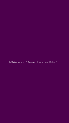 Tampilan Antarmuka Aplikasi 138vipslot Link Alternatif Resmi Anti Blokir - 4