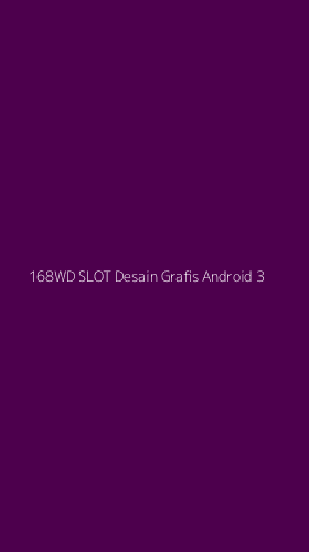 Tampilan Antarmuka Aplikasi 168wd Slot Desain Grafis Android - 3
