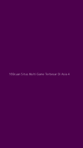 Tampilan Antarmuka Aplikasi 169cuan Situs Multi Game Terbesar Di Asia - 4