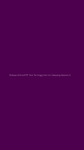 Tampilan Antarmuka Aplikasi 16dewa Online Rtp Slot Tertinggi Hari Ini Gampang Maxwin - 4