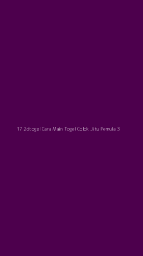 Tampilan Antarmuka Aplikasi 17 2dtogel Cara Main Togel Colok Jitu Pemula - 3