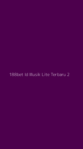 Tampilan Antarmuka Aplikasi 188bet Id Musik Lite Terbaru - 2