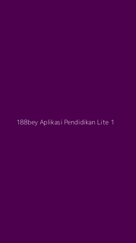 Tampilan Antarmuka Aplikasi 188bey Aplikasi Pendidikan Lite - 1