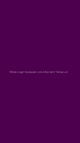 Tampilan Antarmuka Aplikasi 18hoki Login Kumpulan Link Alternatif Terbaru - 4
