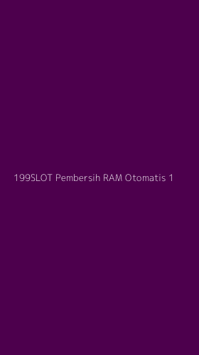 Tampilan Antarmuka Aplikasi 199slot Pembersih Ram Otomatis - 1