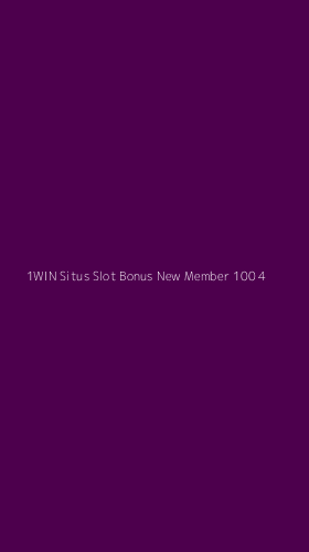 Tampilan Antarmuka Aplikasi 1win Situs Slot Bonus New Member 100 - 4
